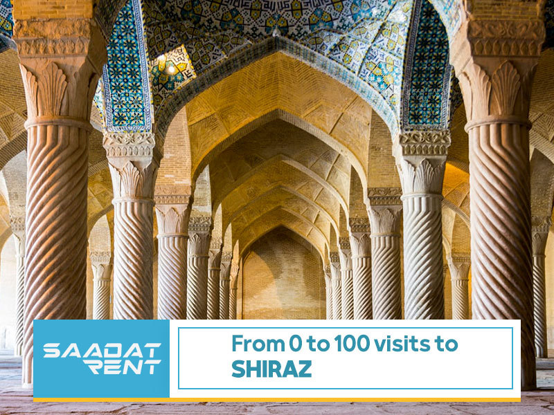 From 0 to 100 visits to Shiraz-Everything about Shiraz