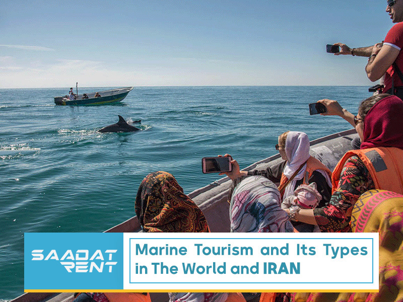 Marine tourism and its types in the world and Iran