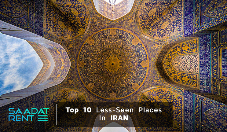 Top 10 less-seen places in Iran [2022 Update]