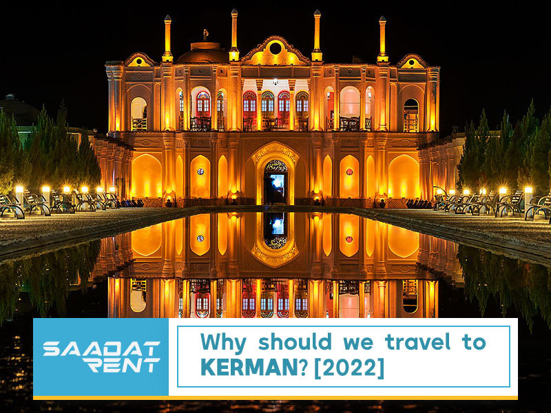 Why should we travel to Kerman? (2022)