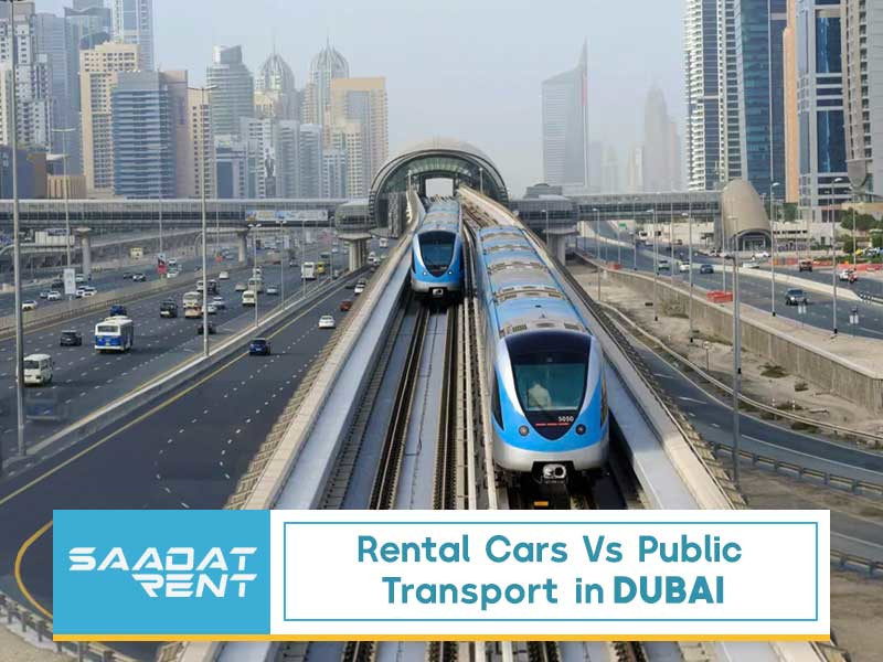 Rental Cars Vs Public Transport in Dubai – A Quick Comparison