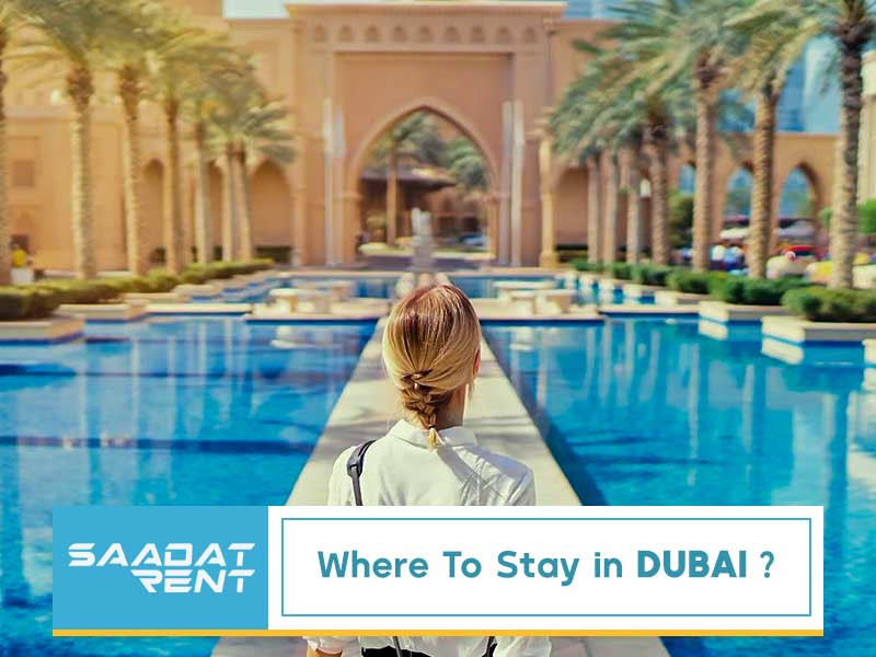 Best Memorable Spots You Can Stay in Dubai