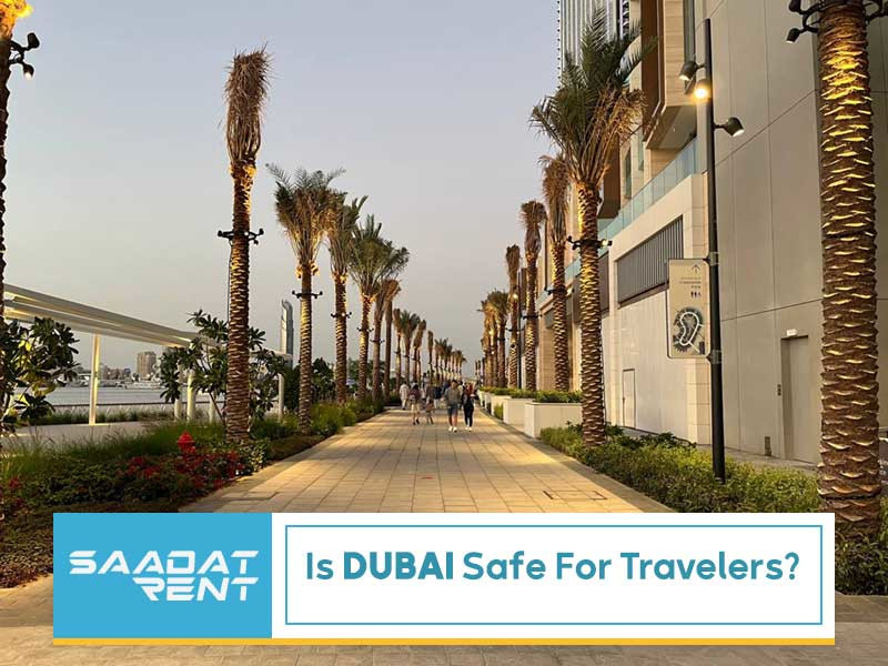 Is Dubai safe for travelers?