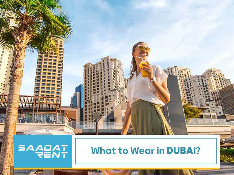 What to Wear in Dubai?