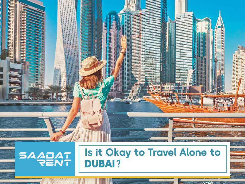 Guide to Solo Travel in Dubai, UAE 2024