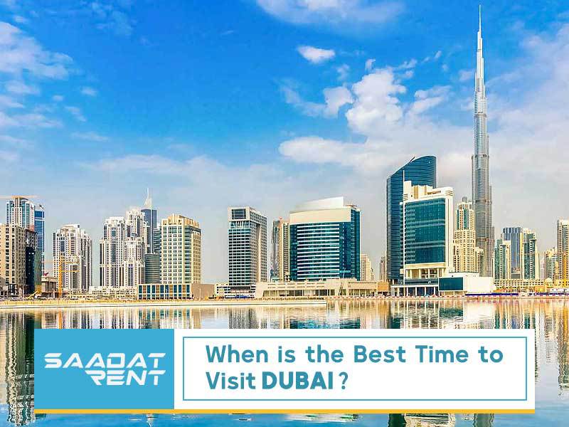 When is the best time to visit Dubai?