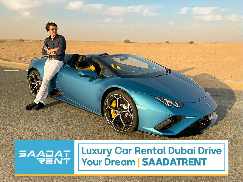 Luxury Car Rental Dubai - Drive Your Dream | Saadatrent