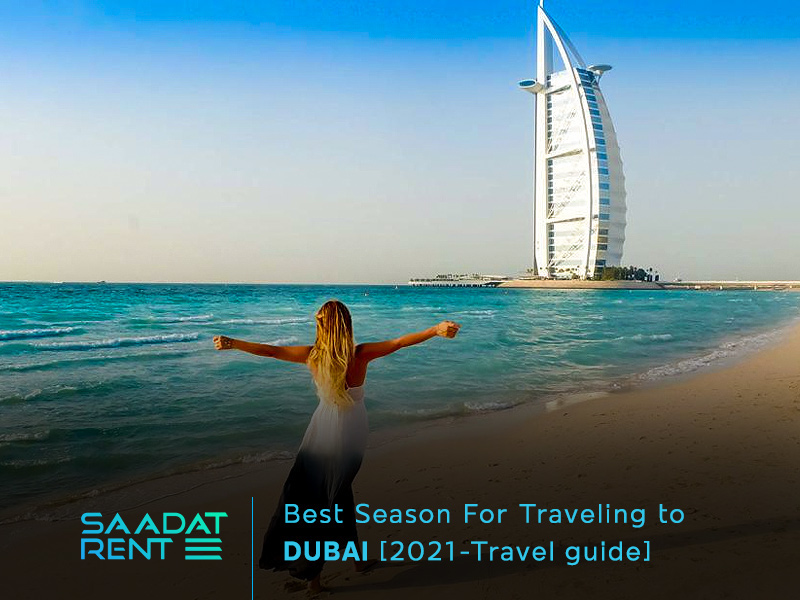 Best season for travelling to Dubai (2021-Travel guide)